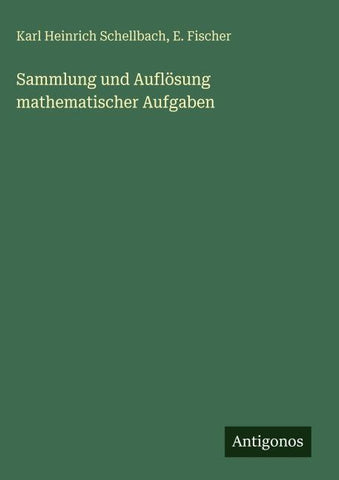 Sammlung und Auflösung mathematischer Aufgaben