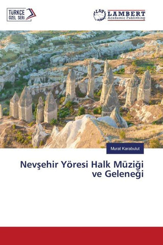 Nev¿ehir Yöresi Halk Müzi¿i ve Gelene¿i