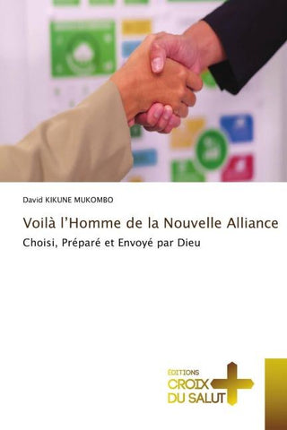 Voilà l'Homme de la Nouvelle Alliance