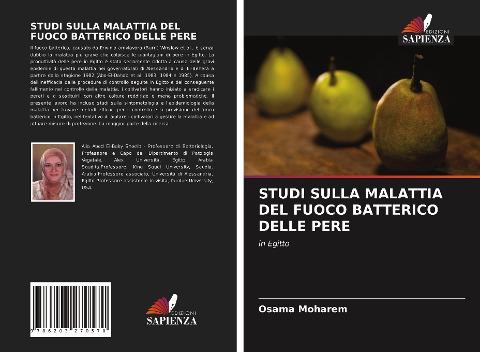 STUDI SULLA MALATTIA DEL FUOCO BATTERICO DELLE PERE