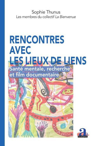 Rencontres avec les lieux de liens