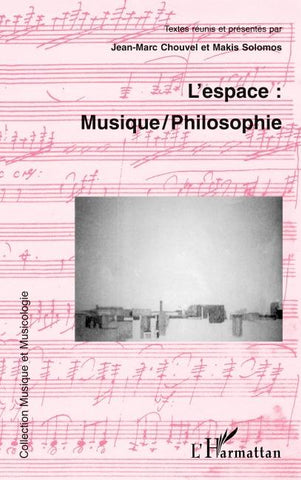 L'espace : musique /philosophie
