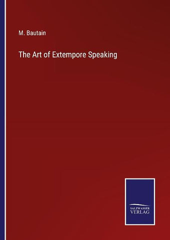 The Art of Extempore Speaking
