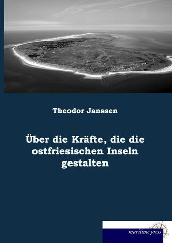 Über die Kräfte, die die ostfriesischen Inseln gestalten