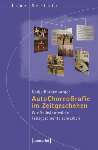 Autochoreografie im Zeitgeschehen