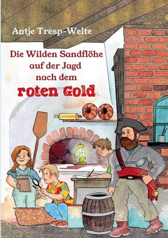 Die Wilden Sandflöhe auf der Jagd nach dem roten Gold
