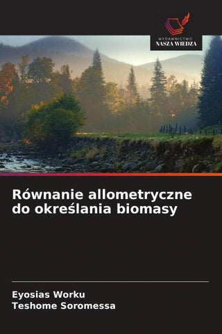 Równanie allometryczne do okre¿lania biomasy