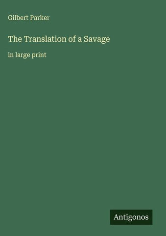 The Translation of a Savage