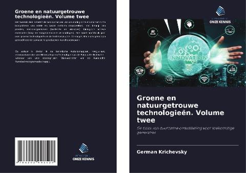 Groene en natuurgetrouwe technologieën. Volume twee