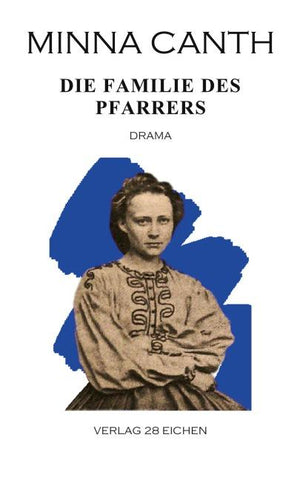 Minna Canth: Ausgewählte Werke / Die Familie des Pfarrers