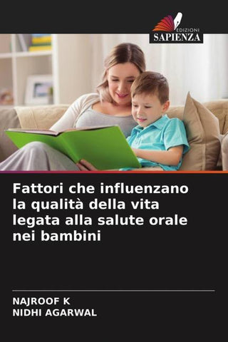 Fattori che influenzano la qualità della vita legata alla salute orale nei bambini