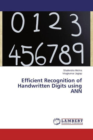 Efficient Recognition of Handwritten Digits using ANN