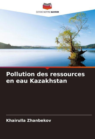 Pollution des ressources en eau Kazakhstan