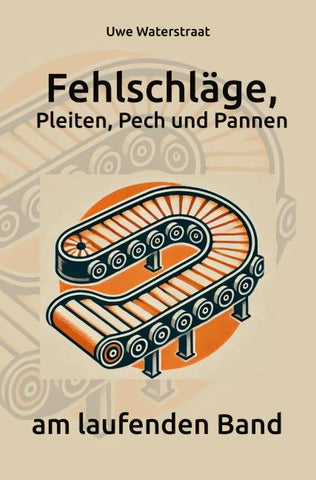Fehlschläge, Pleiten, Pech und Pannen am laufenden Band