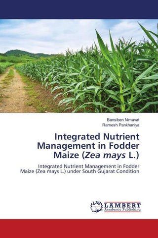 Integrated Nutrient Management in Fodder Maize (Zea mays L.)