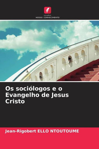 Os sociólogos e o Evangelho de Jesus Cristo