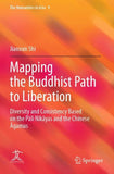 Mapping the Buddhist Path to Liberation