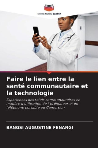 Faire le lien entre la santé communautaire et la technologie