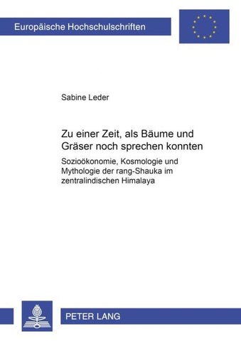 «Zu einer Zeit, als Bäume und Gräser noch sprechen konnten...»