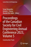 Proceedings of the Canadian Society for Civil Engineering Annual Conference 2023, Volume 5