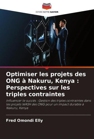 Optimiser les projets des ONG à Nakuru, Kenya : Perspectives sur les triples contraintes