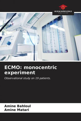 ECMO: monocentric experiment