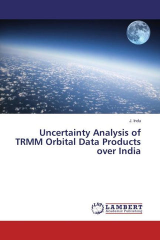 Uncertainty Analysis of TRMM Orbital Data Products over India