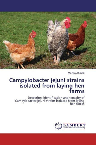 Campylobacter jejuni strains isolated from laying hen farms
