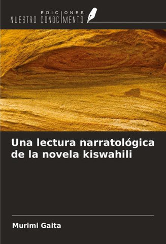 Una lectura narratológica de la novela kiswahili
