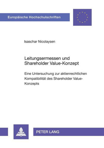 Leitungsermessen und Shareholder Value-Konzept