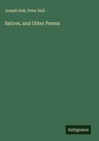 Satires, and Other Poems
