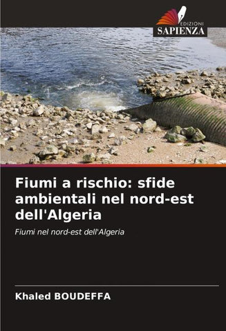 Fiumi a rischio: sfide ambientali nel nord-est dell'Algeria