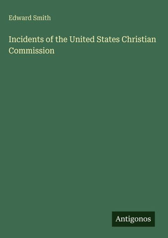 Incidents of the United States Christian Commission