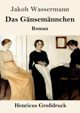 Das Gänsemännchen (Großdruck)