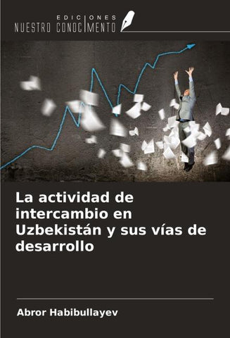 La actividad de intercambio en Uzbekistán y sus vías de desarrollo