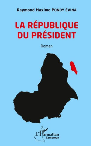 La République du Président. Roman