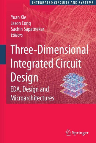 Three-Dimensional Integrated Circuit Design