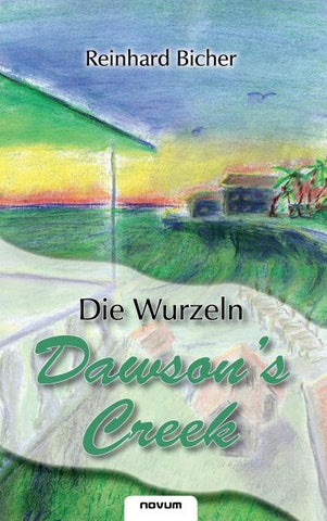 Dawson’s Creek - Die Wurzeln