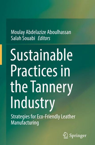 Sustainable Practices in the Tannery Industry