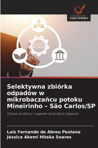 Selektywna zbiórka odpadów w mikrobacza¿cu potoku Mineirinho - São Carlos/SP