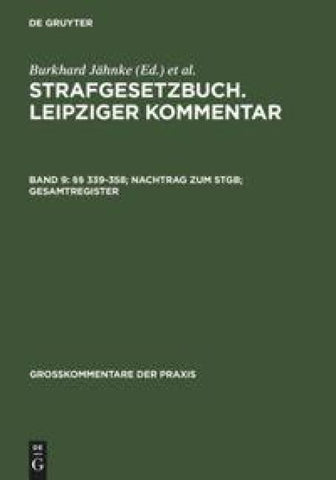 Strafgesetzbuch. Leipziger Kommentar / §§ 339-358; Nachtrag zum StGB; Gesamtregister