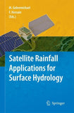 Satellite Rainfall Applications for Surface Hydrology