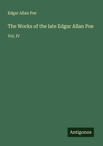 The Works of the late Edgar Allan Poe