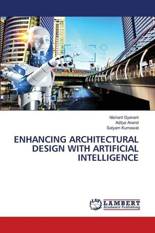 ENHANCING ARCHITECTURAL DESIGN WITH ARTIFICIAL INTELLIGENCE