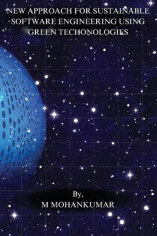 NEW APPROACH FOR SUSTAINABLE  SOFTWARE ENGINEERING USING  GREEN TECHONOLOGIES