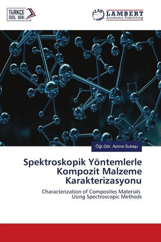 Spektroskopik Yöntemlerle Kompozit Malzeme Karakterizasyonu