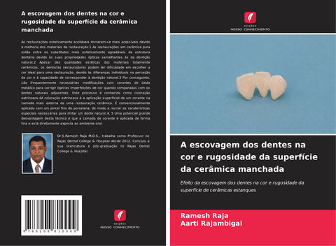 A escovagem dos dentes na cor e rugosidade da superfície da cerâmica manchada