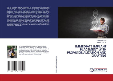 IMMEDIATE IMPLANT PLACEMENT WITH PROVISIONALIZATION AND GRAFTING