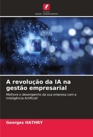 A revolução da IA na gestão empresarial