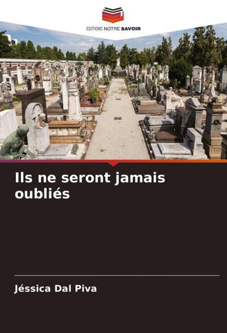 Ils ne seront jamais oubliés